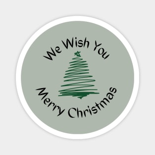 We wish you a Merry Christmas Magnet